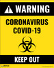 Warning: Coronavirus Covid-19 Keep Out - Poster