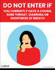 Do Not Enter If You Currently Have A Cough, Sore Throat, Diarrhea, Shortness Of Breath - Poster