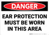 Danger: PPE Ear Protection Must Worn In Area - Wall Sign Danger: PPE Ear Protection Must Worn In Area - Wall Sign