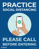 Practice Social Distance – Please Call Before Entering - Poster