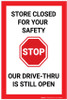 Stop: Our Store Is Closed But Our Drive Thru Is Still Open - Label Stop: Our Store Is Closed But Our Drive Thru Is Still Open - Label