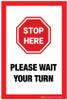 Stop Here: Please Wait Your Turn - Label
