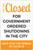 We Are Closed For Government Ordered Shutdowns Portrait - Label We Are Closed For Government Ordered Shutdowns Portrait - Label