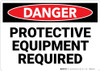 Danger: PPE Protective Equipment Required - Wall Sign Danger: PPE Protective Equipment Required - Wall Sign