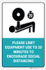 Please Limit Equipment Use to 20 Minutes to Encourage Social Distancing - Label