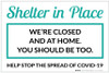 Shelter In Place We're Closed Landscape - Label Shelter In Place We're Closed Landscape - Label