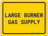 Large Burner Gas Supply Yellow - Wall Sign Large Burner Gas Supply Yellow - Wall Sign