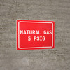 Natural Gas 5 PSIG Red - Wall Sign Natural Gas 5 PSIG Red - Wall Sign