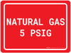 Natural Gas 5 PSIG Red - Wall Sign Natural Gas 5 PSIG Red - Wall Sign