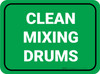 Clean Mixing Drums Green Rectangular - Floor Sign Clean Mixing Drums Green Rectangular - Floor Sign