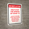 Do Not Litter: Help Stop The Spread of Covid-19 - Always Discard Your Used Gloves and Mask in Trash Portrait - Wall Sign