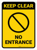 Keep Clear: No Entrance Portrait - Wall Sign Keep Clear: No Entrance Portrait - Wall Sign