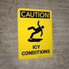 Caution: Icy Conditions with Icon Portrait - Wall Sign Caution: Icy Conditions with Icon Portrait - Wall Sign