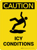 Caution: Icy Conditions with Icon Portrait - Wall Sign Caution: Icy Conditions with Icon Portrait - Wall Sign
