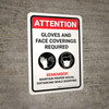 Attention: Gloves and Face Covering Required - Maintain Proper Social Distancing Portrait - Wall Sign Attention: Gloves and Face Covering Required - Maintain Proper Social Distancing Portrait - Wall Sign
