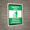 Safety First: Safe PPE Disposal is Required Green with Icon Portrait - Wall Sign