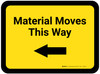 Material Moves This Way - Yellow Left Arrow Rectangle - Floor Sign