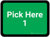Pick Here 1 - Green Rectangle - Floor Sign