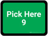 Pick Here 9 - Green Rectangle - Floor Sign