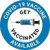 Covid-19 Vaccine Available - Get Vaccinated Blue with Graphic Circle - Floor Sign