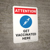 Attention: Get Vaccinated Here with Graphic Red Portrait - Wall Sign Attention: Get Vaccinated Here with Graphic Red Portrait - Wall Sign