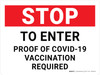 Stop: To Enter Proof of Covid-19 Vaccination Required Landscape - Wall Sign Stop: To Enter Proof of Covid-19 Vaccination Required Landscape - Wall Sign