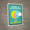 Covid 19 Vaccine Available - Get Vaccinated Portrait - Wall Sign