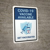 Covid-19 Vaccine Available Get Vaccinated V2 Portrait - Wall Sign Covid-19 Vaccine Available Get Vaccinated V2 Portrait - Wall Sign