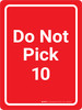 Do Not Pick 10 Red Portrait - Wall Sign