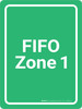 FIFO Zone 1 Green Portrait - Wall Sign