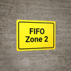 FIFO Zone 2 Yellow Landscape - Wall Sign
