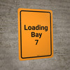 Loading Bay 7 Orange Portrait - Wall Sign Loading Bay 7 Orange Portrait - Wall Sign