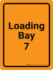 Loading Bay 7 Orange Portrait - Wall Sign Loading Bay 7 Orange Portrait - Wall Sign