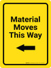 Material Moves This Way Arrow Left Yellow Portrait - Wall Sign Material Moves This Way Arrow Left Yellow Portrait - Wall Sign