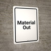 Material Out White Portrait - Wall Sign