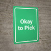 Okay to Pick Green Portrait - Wall Sign Okay to Pick Green Portrait - Wall Sign
