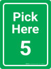 Pick Here 5 Green Portrait - Wall Sign Pick Here 5 Green Portrait - Wall Sign