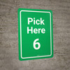 Pick Here 6 Green Portrait - Wall Sign Pick Here 6 Green Portrait - Wall Sign