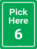 Pick Here 6 Green Portrait - Wall Sign Pick Here 6 Green Portrait - Wall Sign