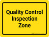 Quality Control Inspection Zone Yellow Landscape - Wall Sign Quality Control Inspection Zone Yellow Landscape - Wall Sign