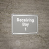 Receiving Bay 1 Grey Landscape - Wall Sign