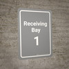 Receiving Bay 1 Grey Portrait - Wall Sign