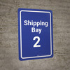 Shipping Bay 2 Blue Portrait - Wall Sign