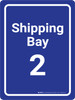 Shipping Bay 2 Blue Portrait - Wall Sign