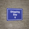 Shipping Bay 6 Blue Landscape - Wall Sign
