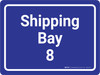 Shipping Bay 8 Blue Landscape - Wall Sign