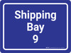 Shipping Bay 9 Blue Landscape - Wall Sign