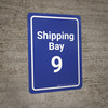 Shipping Bay 9 Blue Portrait - Wall Sign Shipping Bay 9 Blue Portrait - Wall Sign
