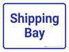 Shipping Bay White/Blue Landscape - Wall Sign