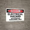 Danger: Electrical Hazard Authorized Personnel Only - Wall Sign
